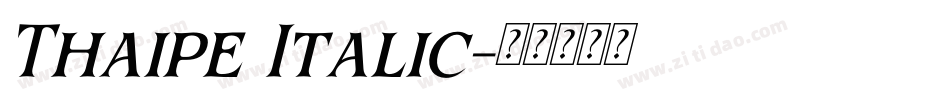 Thaipe Italic字体转换